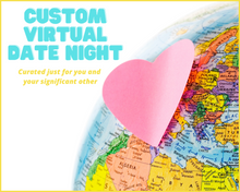 Load image into Gallery viewer, Custom Virtual Date Night
