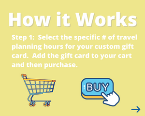 Travel Planning Research Gift Card - Custom # of Hours (Digital)